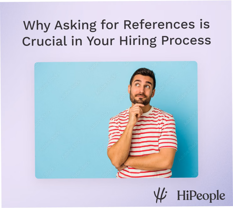 Why Asking for References is Crucial in Your Hiring Process