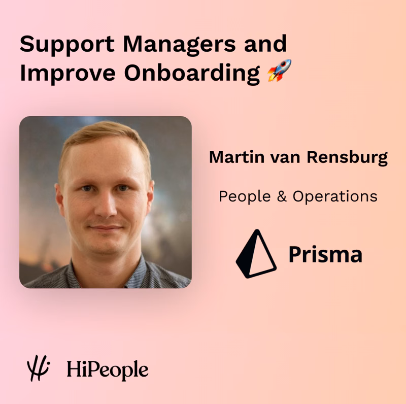 How Prisma Use HiPeople to Support Managers and Improve Onboarding