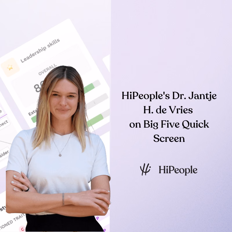 HiPeople’s Dr. Jantje H. de Vries on the Big Five Quick Screen