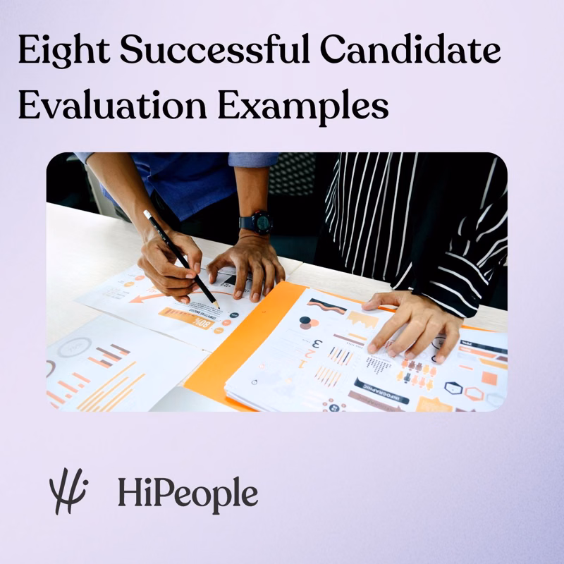 Eight Successful Candidate Evaluation Examples
