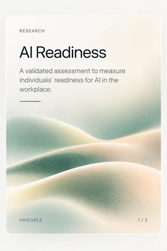 AI Readiness — a validated assessment to measure individuals' readiness for AI in the workplace.